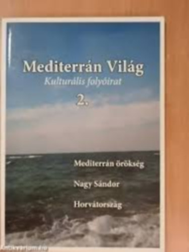 Szil�gyi Istv�n - Mediterr�n Vil�g Kultur�lis foly�irat 2.