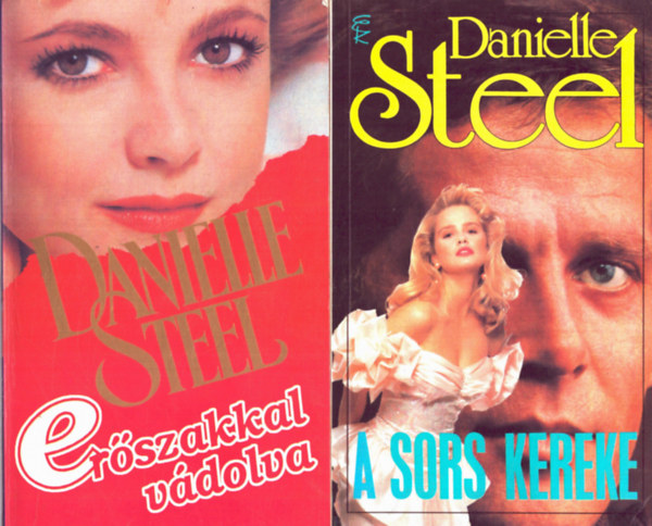 Danielle Steel - 2 db Danielle Steel könyv: A sors kereke+ Erőszakkal vádolva