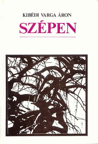 Kibdi Varga ron - Szpen (versek 1957-1989)