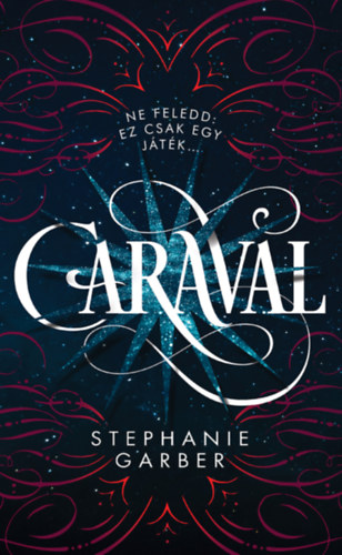 Stephanie Garber - Caraval - puha kts