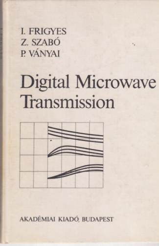 Frigyes; Szabó; Ványai - Digital Microwave Transmission