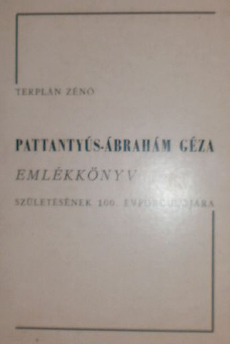 Dr. Terpl�n Z�n� - Pattanty�s-�brah�m G�za Eml�kk�nyv