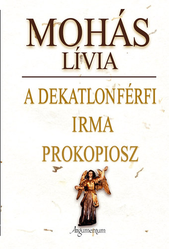 Moh�s L�via - A dekatlonf�rfi / Irma / Prokopiosz - H�rom kisreg�ny