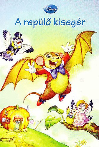 Walt Disney - A rep�l� kiseg�r