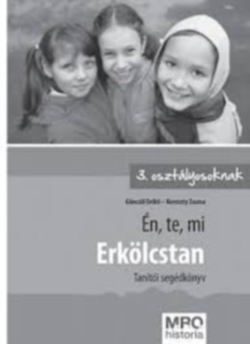 Gnczl K.-Kerezsi K. - N, TE, MI - ERKLCSTAN TANTI SEGDKNYV 3. OSZTLYOSOKNAK