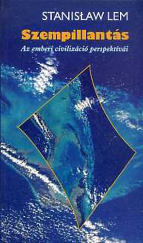 Stanislaw Lem - Szempillant�s (az emberi civiliz�ci� perspekt�v�i)