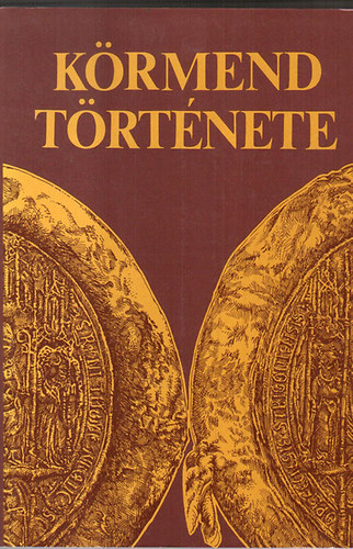 Szabó László szerk. - Körmend története