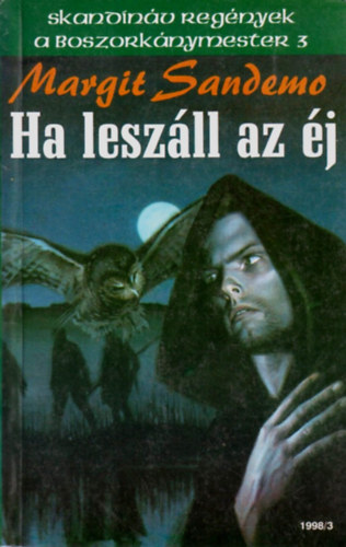 Margit Sandemo - A boszork�nymester 3. - Ha lesz�ll az �j