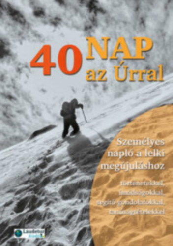 ismeretlen - 40 nap az rral szemlyes napl a lelki megjulshoz