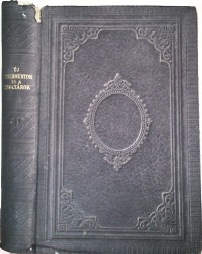 Uj testamentom, azaz: A mi Urunk Jzus Krisztusnak j Szvetsge