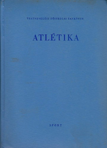 Bcsalmsi Pter dr.  (szerk.) - Atltika
