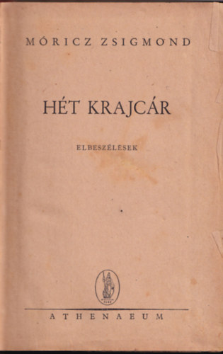 M�ricz Zsigmond - H�t krajc�r (elbesz�l�sek)