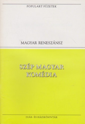 Balassi Bálint-Gergei albert - Szép magyar komédia (Gyarmati Balassa Bálintnak)
