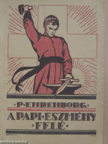 P. Ehrenborg Ferdin�nd S.J. - A papi eszm�ny fel�