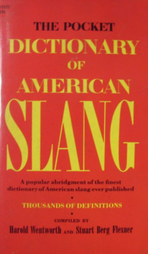 Wentworth-Flexner - The Pocket Dictionary of American Slang