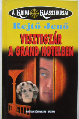 Rejt Jen  (P. Howard) - Vesztegzr a Grand Hotelben