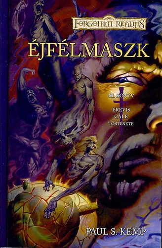 Paul, S. Kemp - jflmaszk (Erevis Cale trtnete III.)- Forgotten Realms