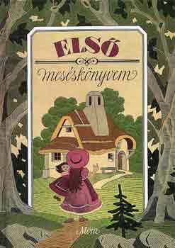 T. Asz�di �va  (Szerk.) - Els� mes�sk�nyvem