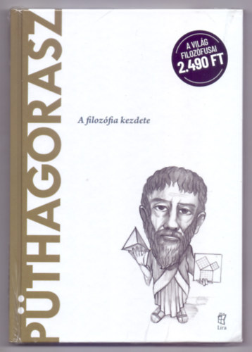 Víctor Gómez Pin - Püthagorasz - A filozófia kezdete (A világ filozófusai)
