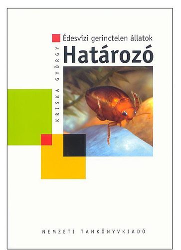 Kriska György - Édesvízi gerinctelen állatok határozó