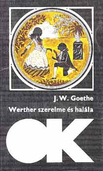 Goethe - Werther szerelme s halla