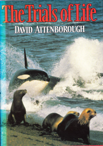 David Attenborough - The trials of life