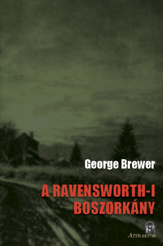 George Brewer - A Ravensworth-i boszorkány