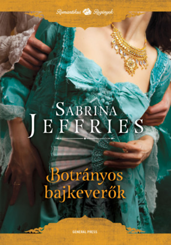 Sabrina Jeffries - Botrnyos bajkeverk