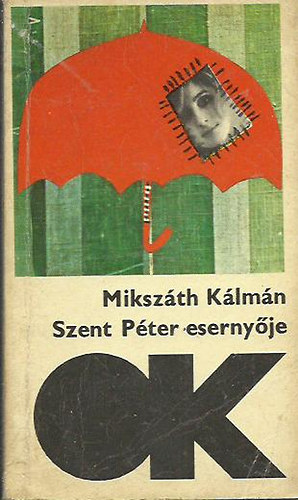 Miksz�th K�lm�n - Szent P�ter eserny�je   (Olcs� K�nyvt�r)