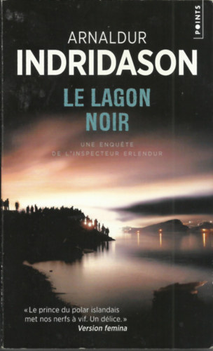Arnaldur Indridason - Le lagon noir - une enquéte de l'inspecteur Erlendur