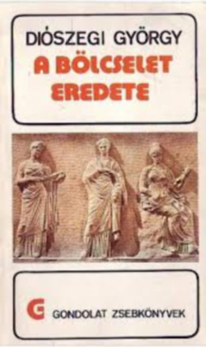Illusztr�lta: Vida Gy�z� Di�szegi Gy�rgy - A b�lcselet eredete (Vida Gy�z� illusztr�ci�ival)