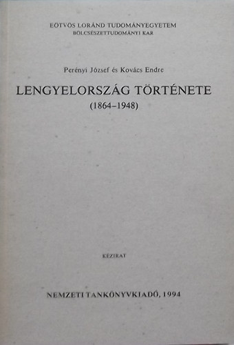 Pernyi Jzsef-Kovcs Endre - Lengyelorszg trtnete (1864-1948)