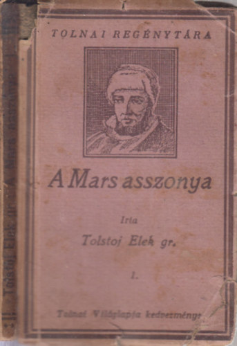 Grf Tolstoj Elek - A Mars asszonya I. (Tolnai regnytra)