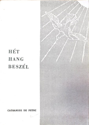 Catharose de Petri - H�t hang besz�l - R�zsa sorozat 3.