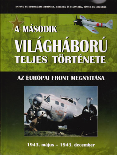 A msodik vilghbor teljes trtnete 6. - Az eurpai front megnyitsa