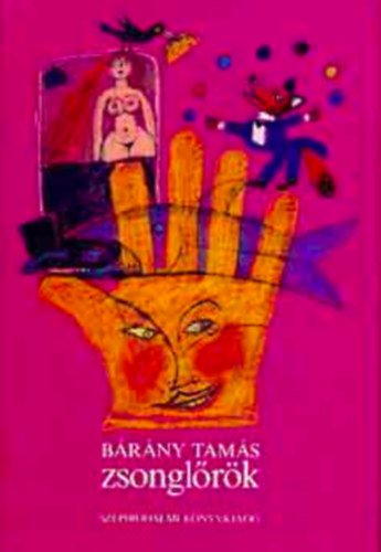 Bárány Tamás - 2 db Bárány Tamás könyv : Zsonglőrök - Csigalépcső
