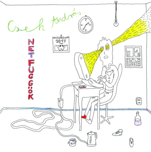 Cseh Andr�s - Netf�gg�k