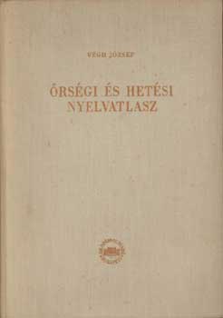 Vgh Jzsef - rsgi s hetsi nyelvatlasz