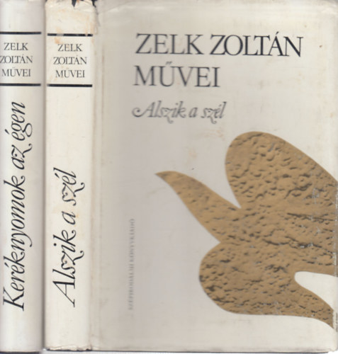 Zelk Zoltán - 2 db. verseskötet (Alszik a szél + Keréknyomok az égen)