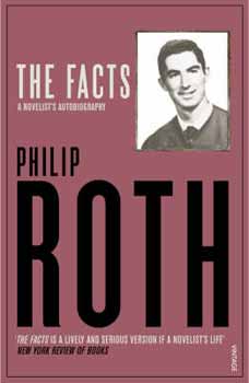 Philip Roth - The Facts:A Novelist's Autobiography