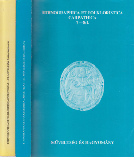 Bartha Elek-Kotics Jzsef - Ethnographica et folkloristica Carpathica 7-8/I-II. (2 ktet)