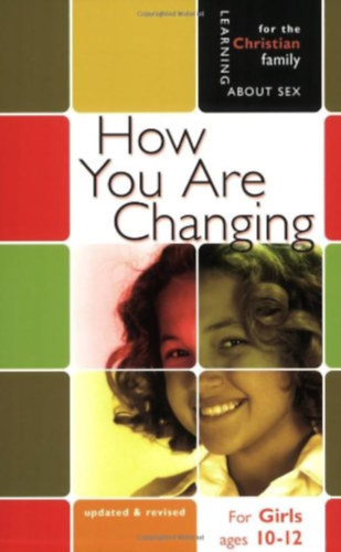 How You Are Changing: For Girls Ages 10-12
