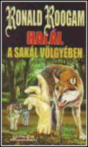 Ronald Roogam - Hal�l a sak�l v�lgy�ben (Erotikus krimi)