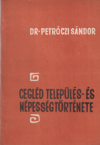 Dr. Petrczi Sndor - Cegld telepls- s npessgtrtnete