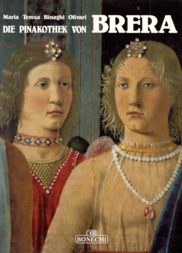 Maria Teresa Binaghi Olivari - Die Pinakothek von Brera