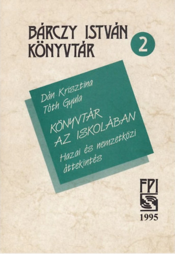 Tóth Gyula Dán Krisztina - Könyvtár az iskolában