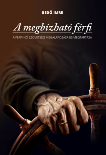 Bed� Imre - A megb�zhat� f�rfi