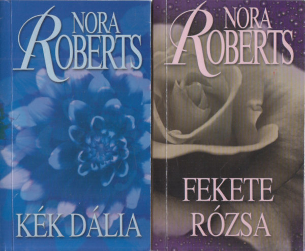 Nora Roberts - Kk dlia + Fekete rzsa (Kert trilgia 1-2.)