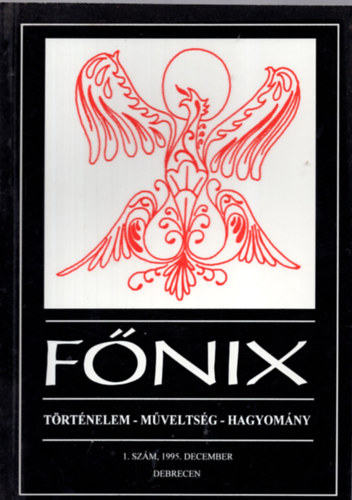 F�nix (t�rt�nelem-m�velts�g-hagyom�ny) 1. sz�m, 1995. dec.
