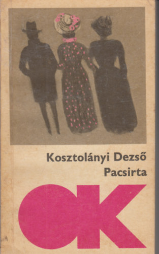 Kosztolányi Dezső - Pacsirta